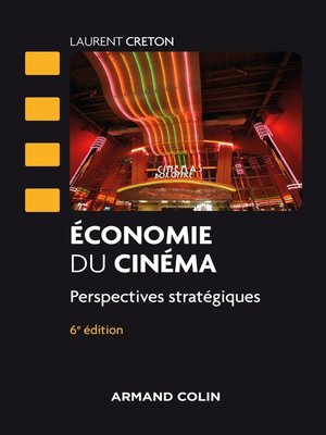 cover image of Economie du cinéma--6 éd.